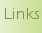 Links